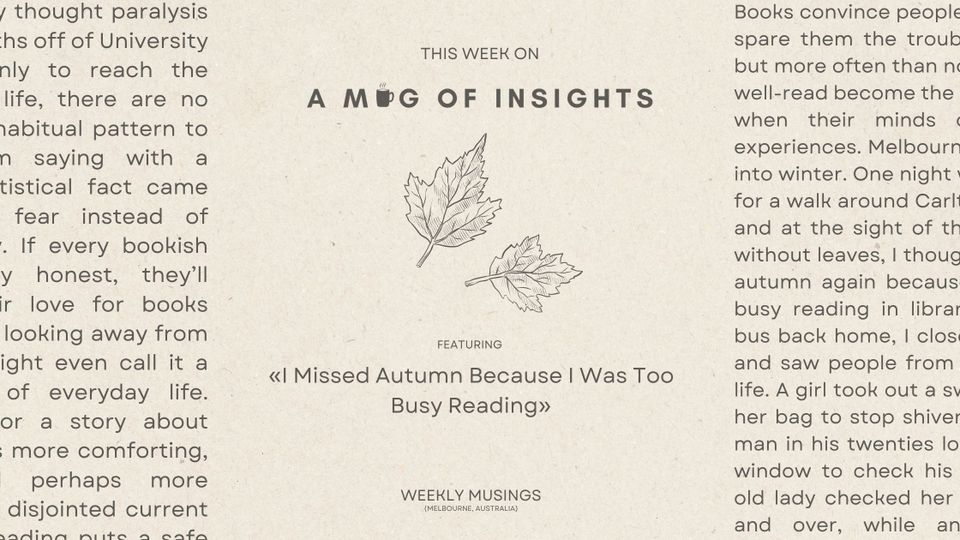 I Missed Autumn Because I Was Too Busy Reading