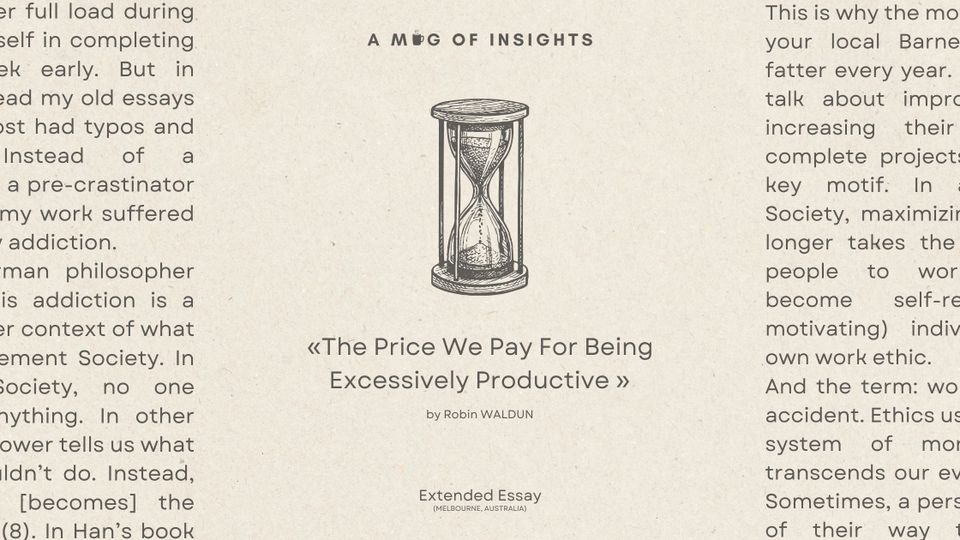The Price We Pay For Being Excessively Productive