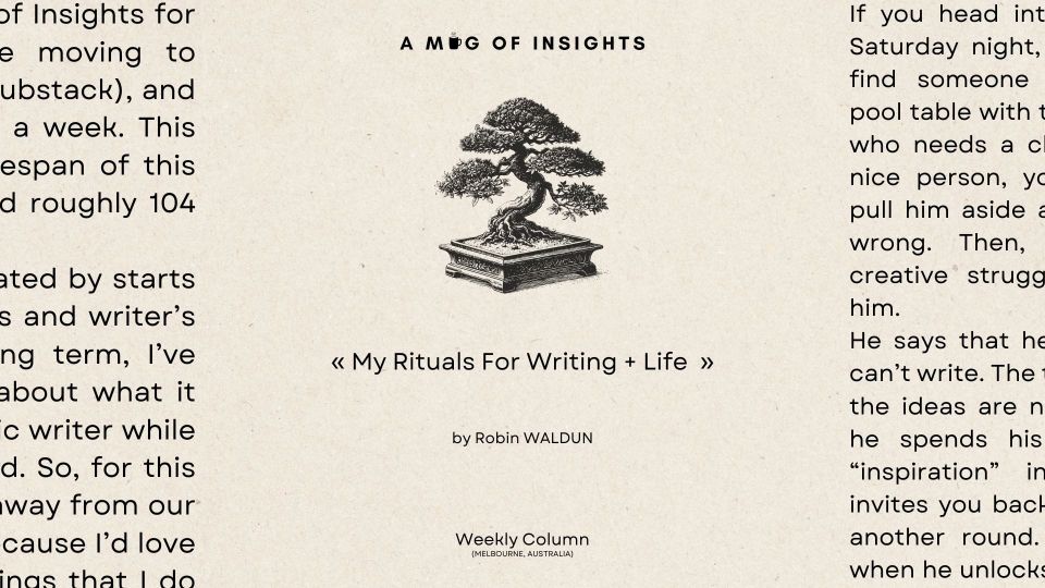 My Rituals For Writing + Life