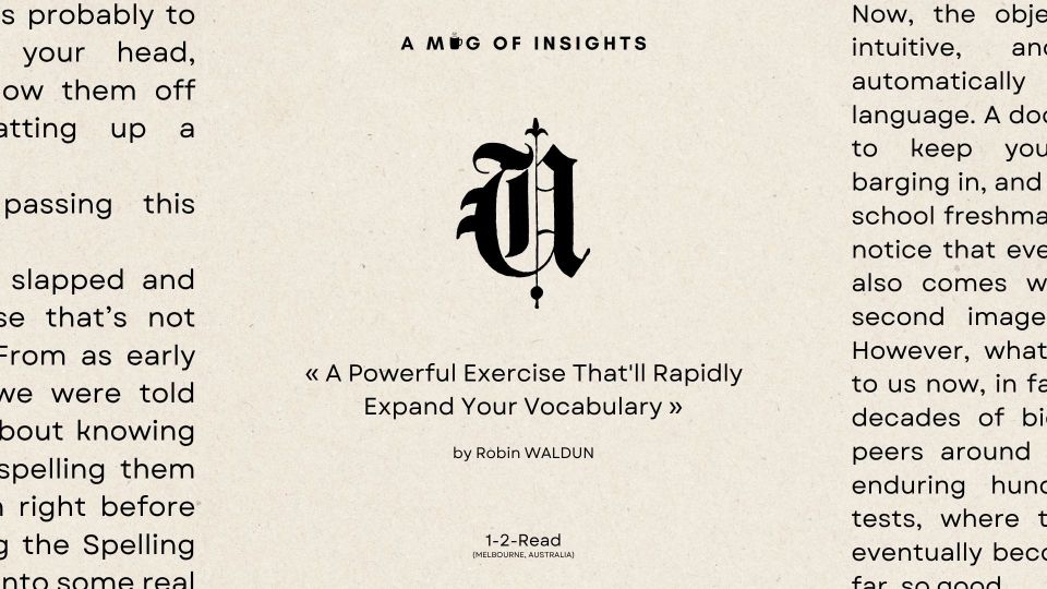 A Powerful Exercise That'll Rapidly Expand Your Vocabulary