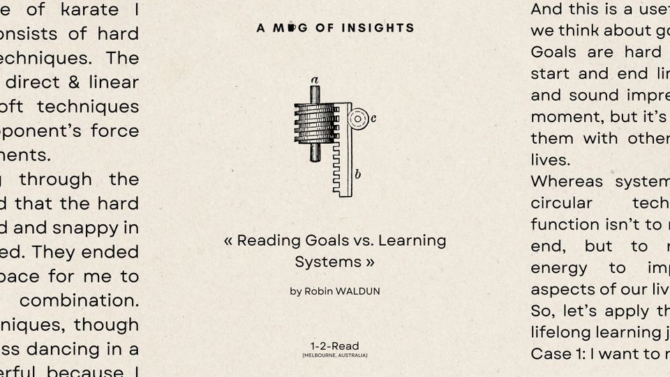 Reading Goals vs. Learning Systems