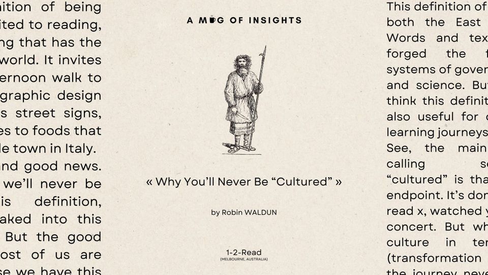 Why You'll Never Be "Cultured"