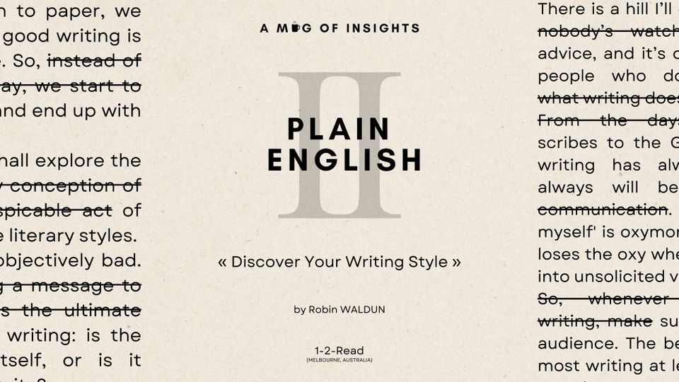 Plain English Pt. 2: The Secret to Finding Your Writing Style