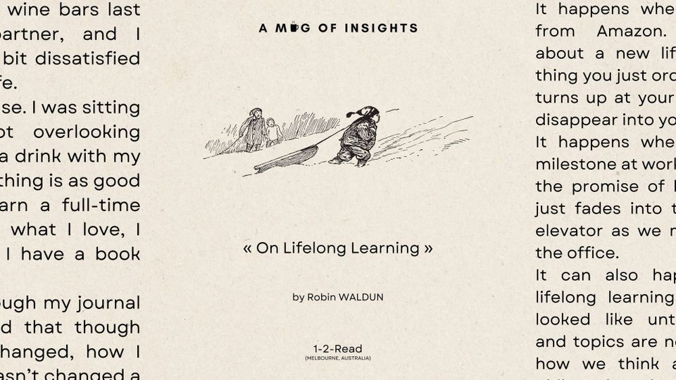 Lifelong Learning (and why the journey never ends)