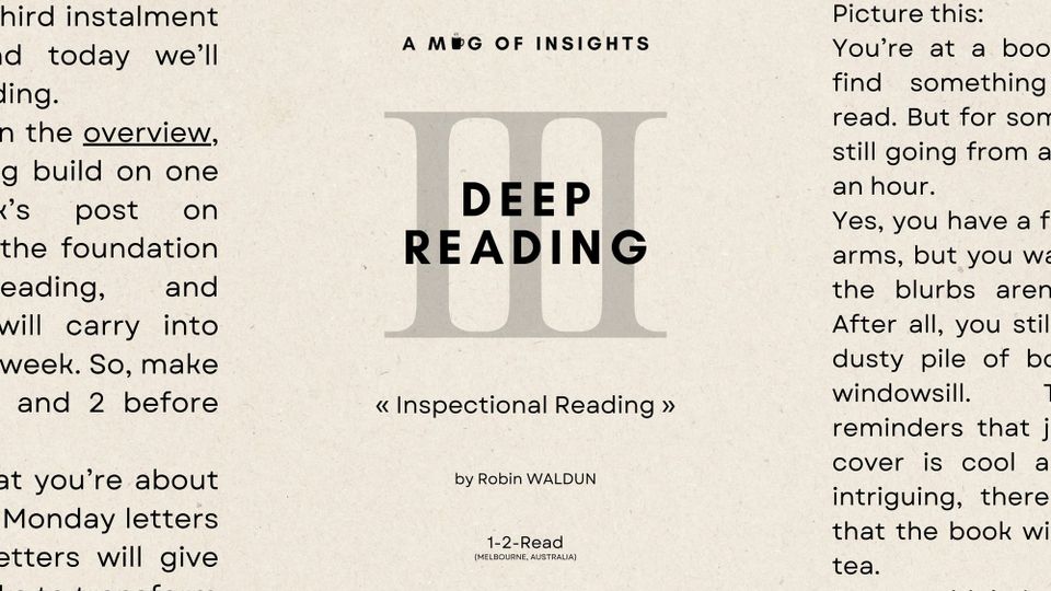 Deep Reading Pt. 3: How To Know If A Book Is Worth Your Time