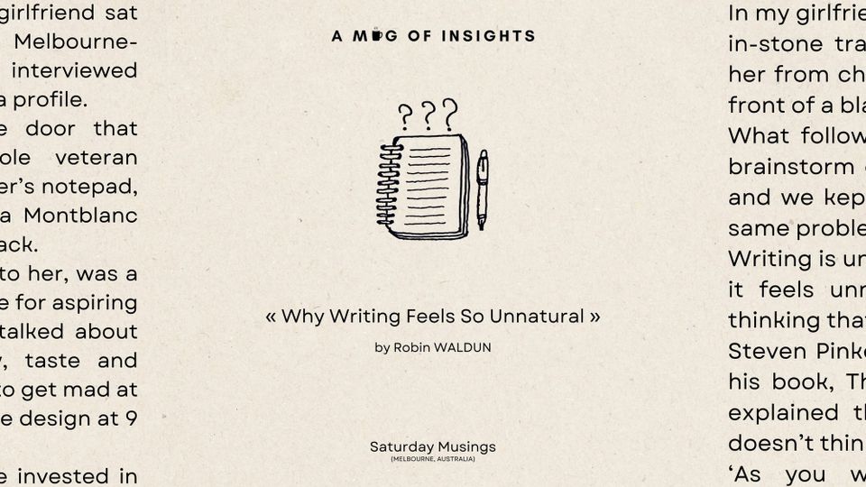 Why Writing Feels So Unnatural