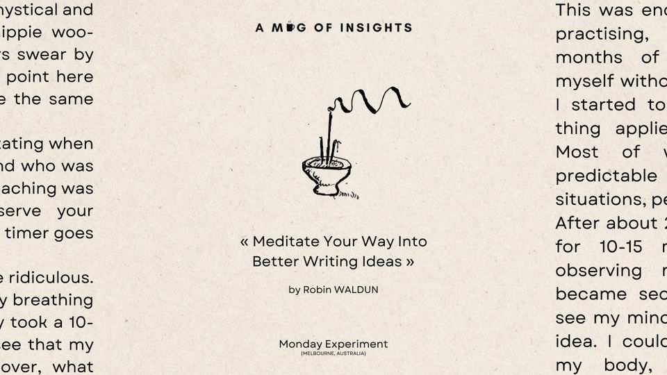 Meditate Your Way Into Better Writing Ideas