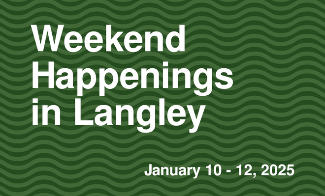 Image of: Weekend Happenings in Langley: January 10 - 12