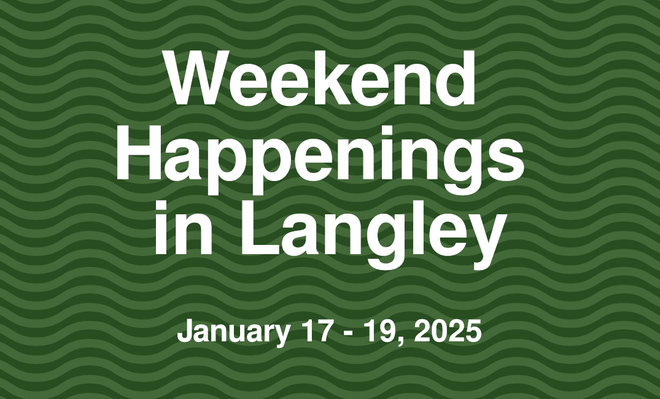 Image of: Weekend Happenings in Langley: Jan 17 - 19