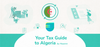 Tax Landscape Overview of Algeria