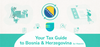 Tax Incentives for Expats and Digital Nomads in Bosnia and Herzegovina