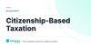 Citizenship-Based Taxation – definition card from the Heavnn University tax and residency glossary