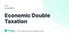Economic Double Taxation – definition card from the Heavnn University tax and residency glossary