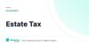 Estate Tax – definition card from the Heavnn University tax and residency glossary