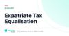 Expatriate Tax Equalisation – definition card from the Heavnn University tax and residency glossary