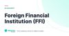 Foreign Financial Institution (FFI) – definition card from the Heavnn University tax and residency glossary