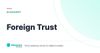 Foreign Trust – definition card from the Heavnn University tax and residency glossary
