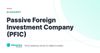 Passive Foreign Investment Company (PFIC) – definition card from the Heavnn University tax and residency glossary