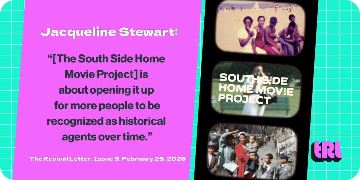 Resisting Archival Silences & Dispossession: The South Side Home Movie Project