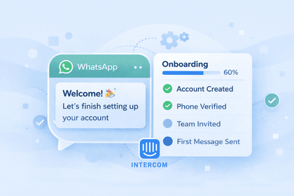 How to Use WhatsApp In Intercom for Onboarding & Account Setup