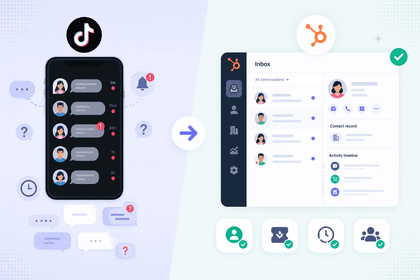 5 Key Reasons to Manage TikTok DMs in HubSpot