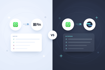 Intercom Fin on WhatsApp: Native Integration vs Octopods