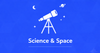 Science & Space