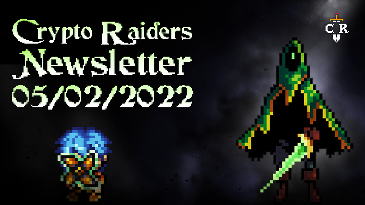 Crypto Raiders Newsletter 5/2/22