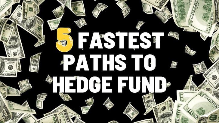 5 Quickest Paths to Hedge Fund Land