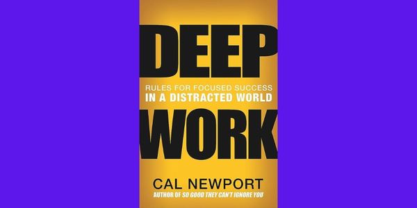Book Summary: Deep Work