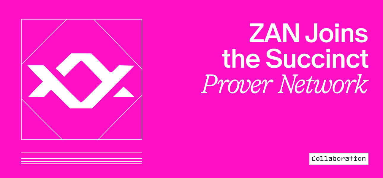 ZAN Joins the Succinct Prover Network