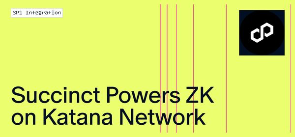 Succinct Powers ZK on Flagship Katana Network