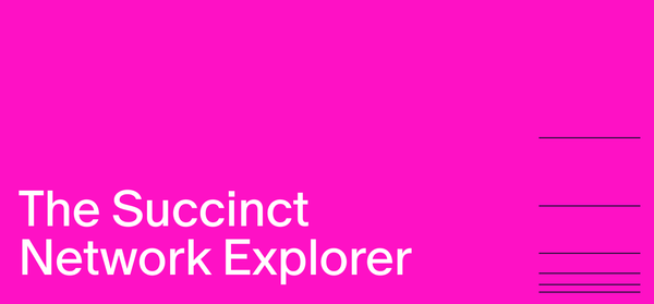The Succinct Network Explorer is Live