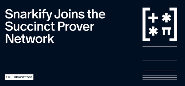 Snarkify Joins the Succinct Prover Network