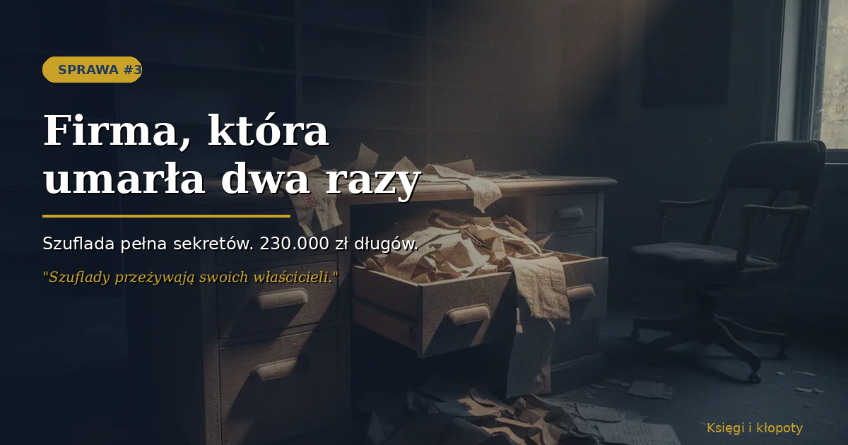 Firma, która umarła dwa razy