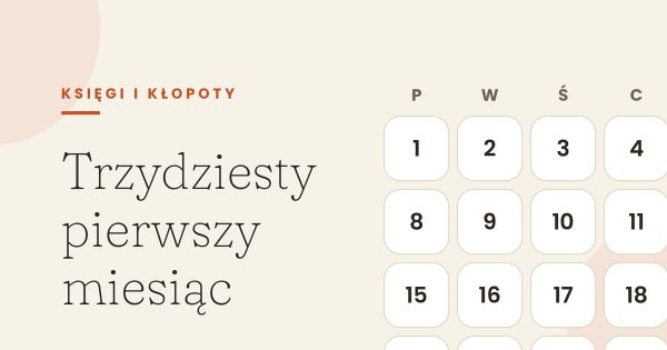 Trzydziesty pierwszy miesiąc
