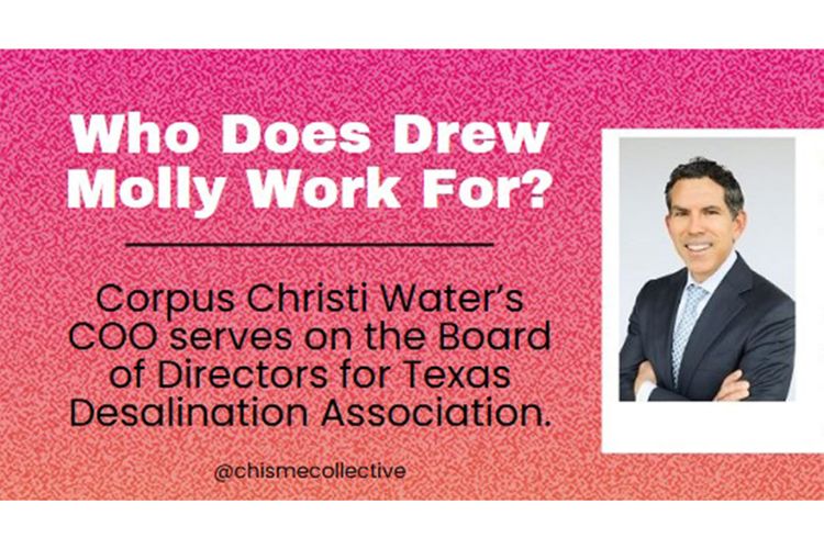 Texas Desal Association: Hookups and Conflicts for CCW’s Drew Molly?