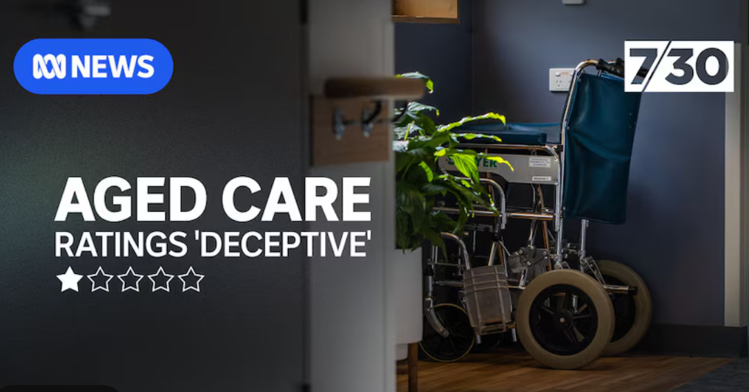 Seven months after The Weekly SOURCE's story, the ABC condemns Aged Care Star Ratings system