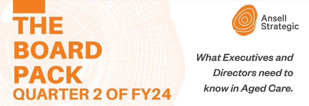 New Inspector-General of Aged Care key to reform rollout: Ansell Strategic board pack