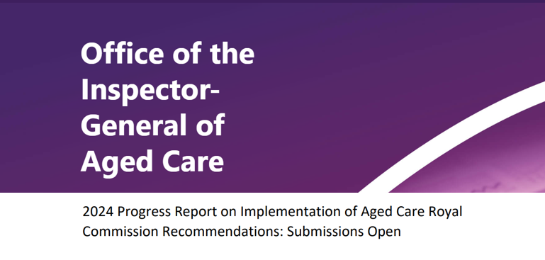 Inspector-General of Aged Care calls for submissions on progress of Royal Commission recommendations