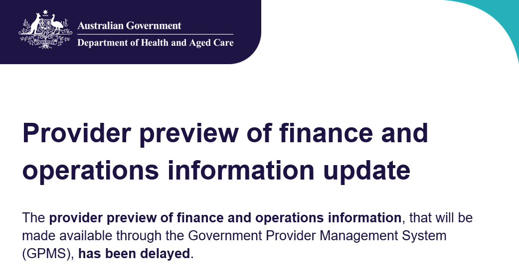 Department delays aged care provider preview of finance and operations information