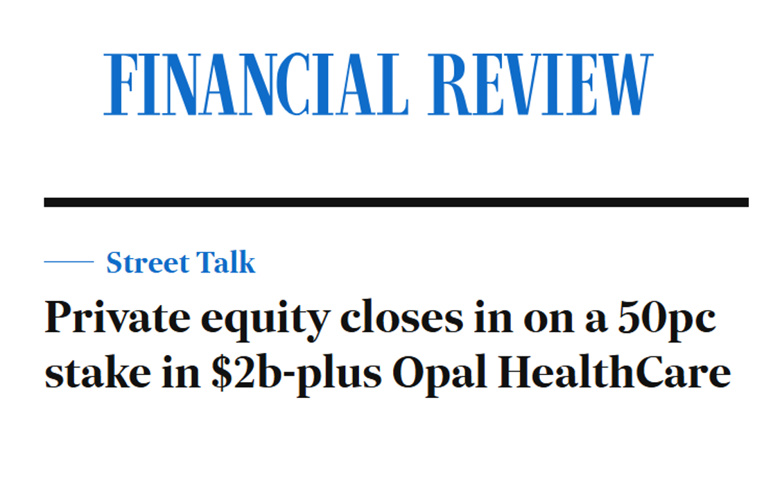 Private Equity Partners reportedly to pay more than $1B for 50% of Opal HealthCare