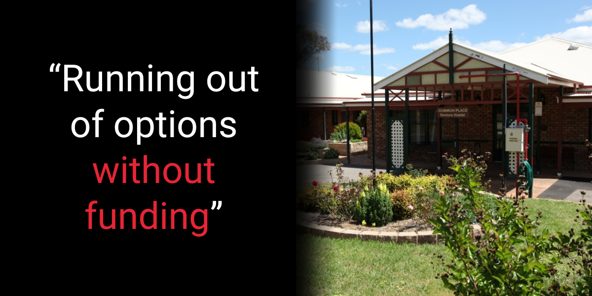 Gummun Place Hostel on the brink: the crisis facing small, regional aged care homes