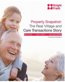 The real village and care transaction story - by Knight Frank