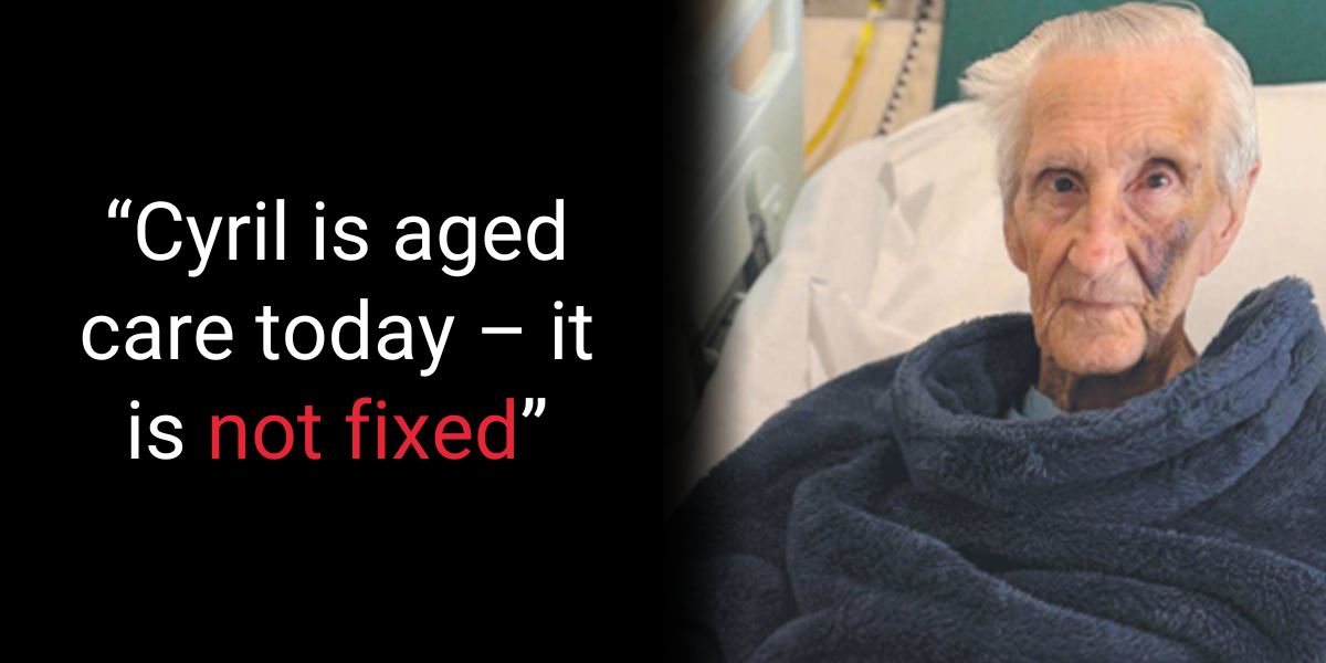 Cyril is aged care today – it is not fixed
