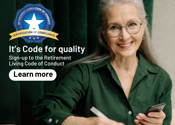They say quality is never an accident – it’s a habit. Retirement Living Council Code of Conduct. It’s important. Sign up.