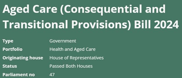 What is in the Aged Care (Consequential and Transitional Provisions) Bill 2024 passed by Parliament?