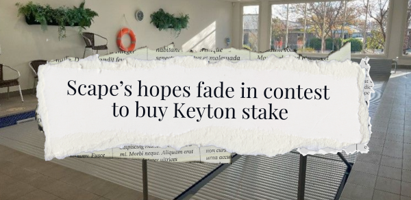Scape reportedly out of race for Keyton stake as Aware blocks bid