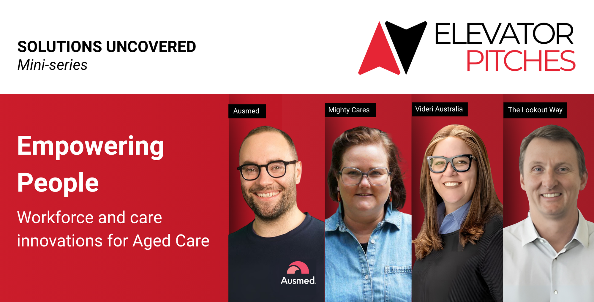 Elevator Pitch Mini-series | Empowering People: workforce and care innovations for Aged Care