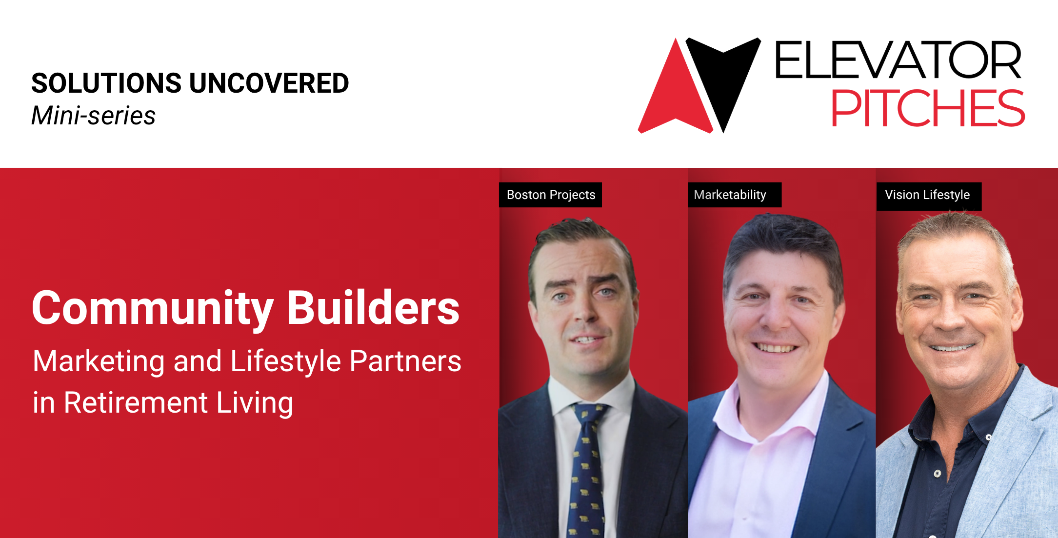 Elevator Pitch Mini-series | Community builders: marketing and lifestyle partners in Retirement Living